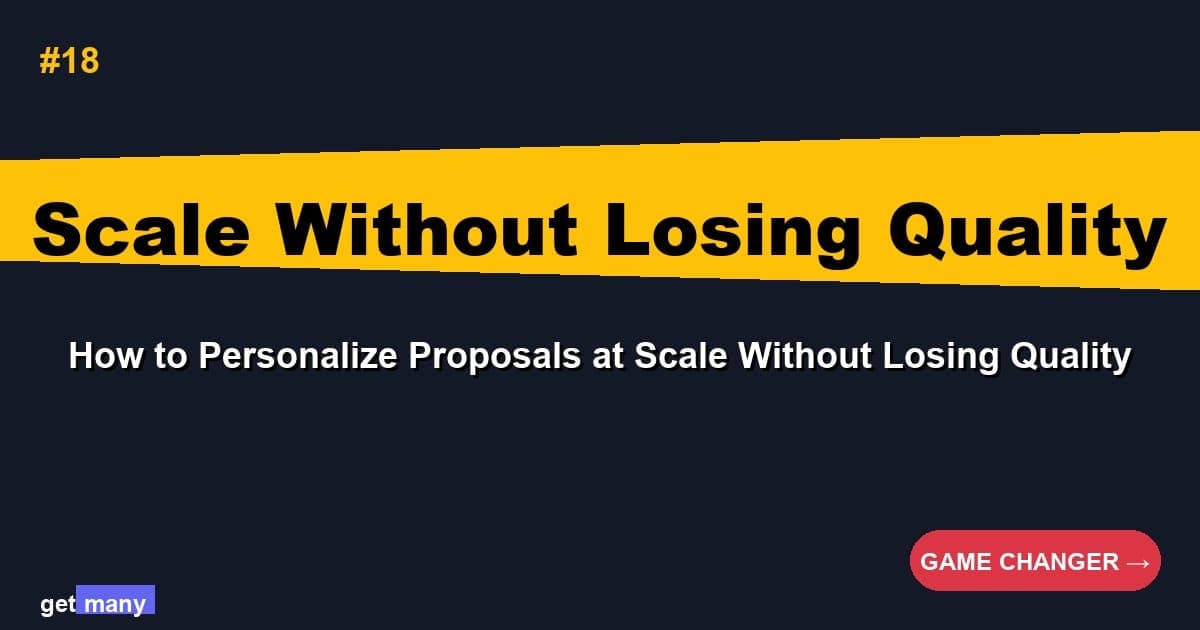 How to Personalize Proposals at Scale Without Losing Quality
