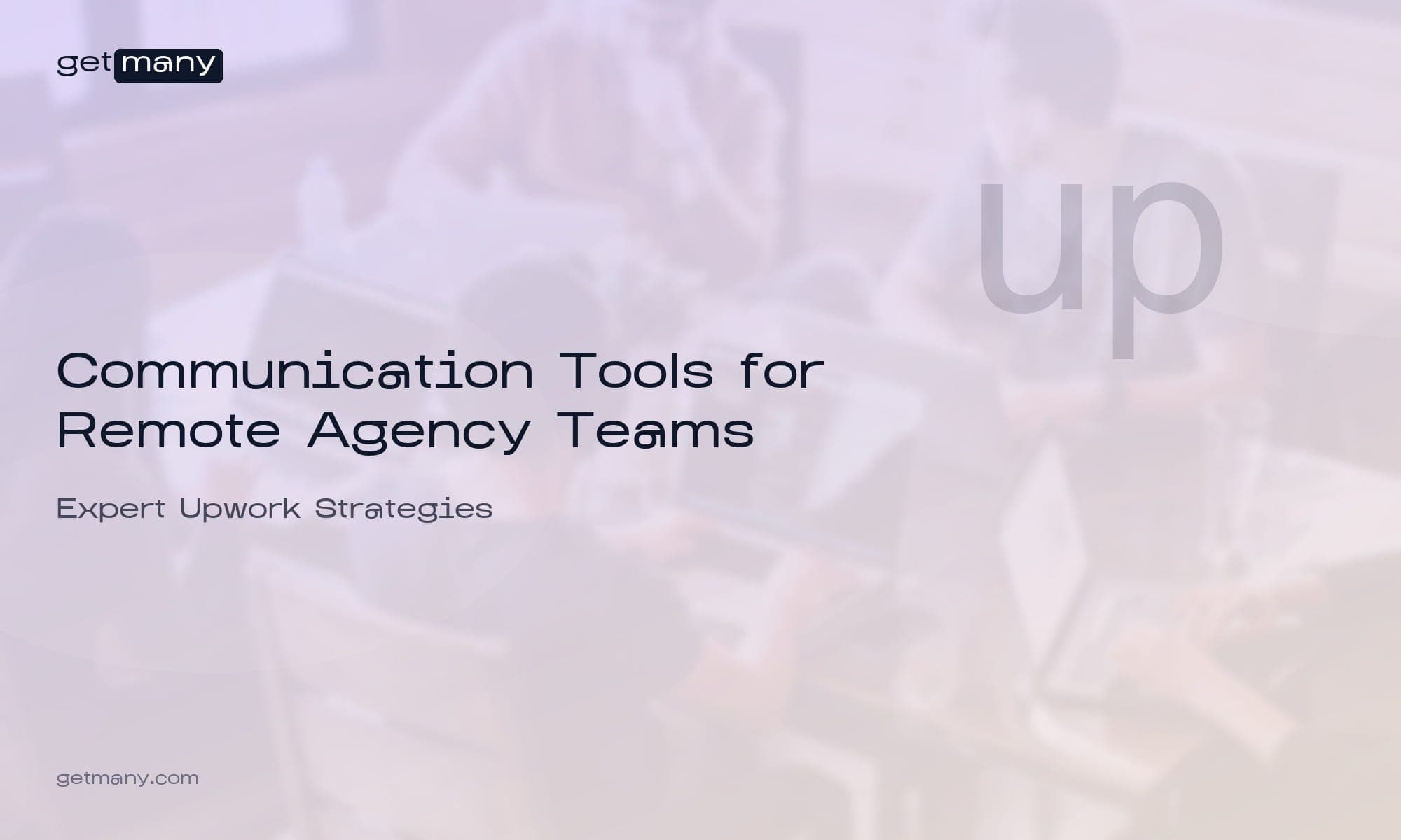Communication Tools for Remote Agency Teams
