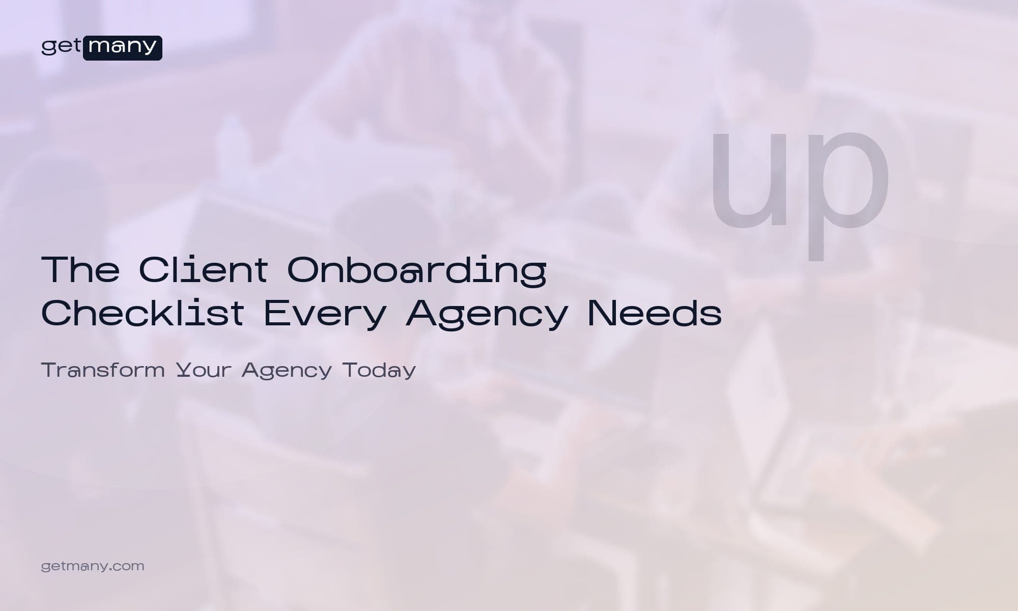 The Client Onboarding Checklist Every Agency Needs