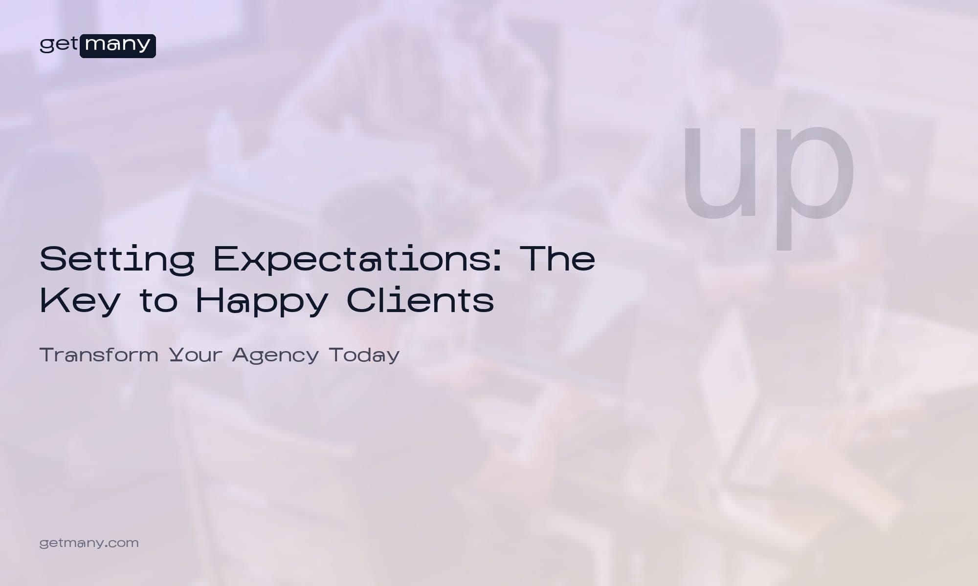 Setting Expectations: The Key to Happy Clients