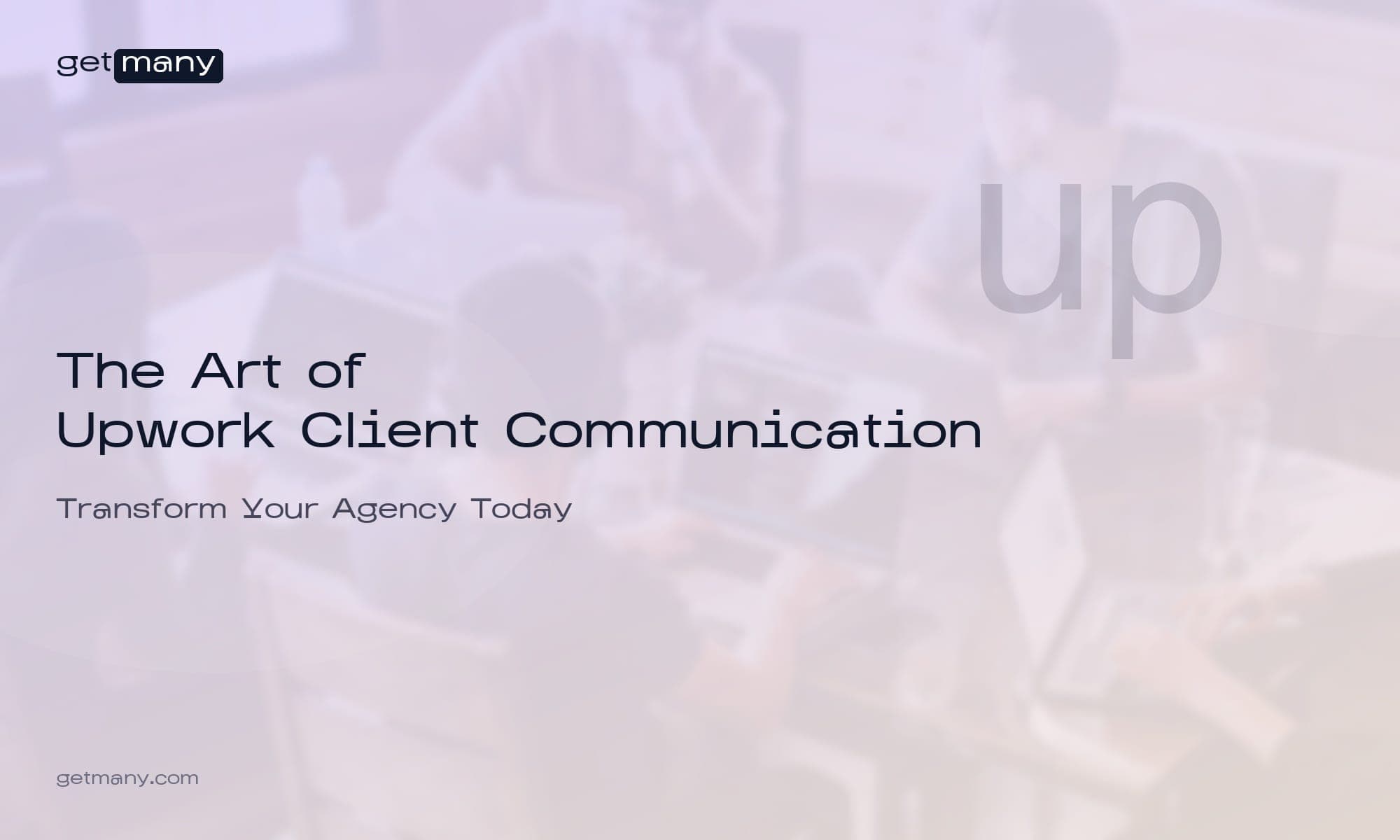 The Art of Upwork Client Communication