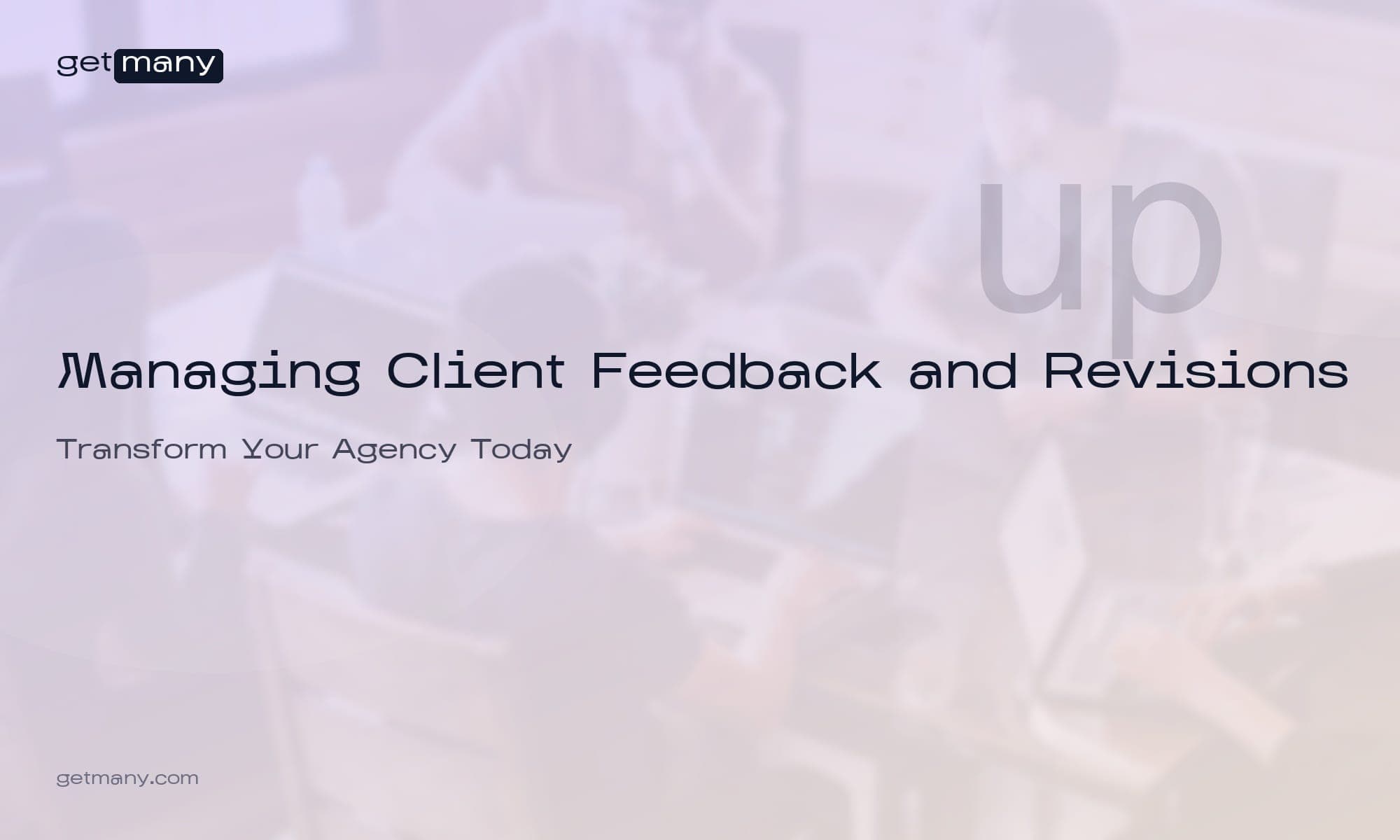 Managing Client Feedback and Revisions
