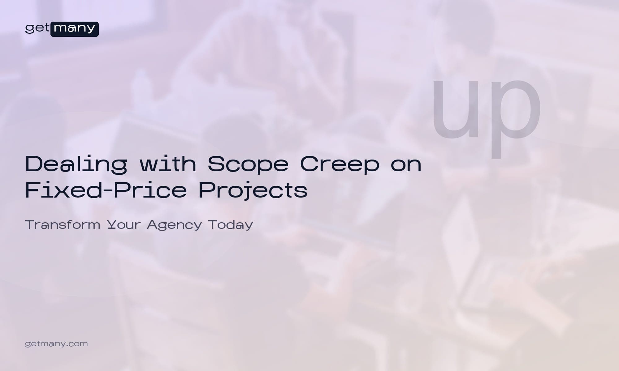 Dealing with Scope Creep on Fixed-Price Projects