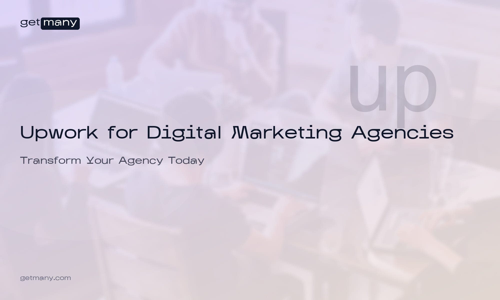 Upwork for Digital Marketing Agencies