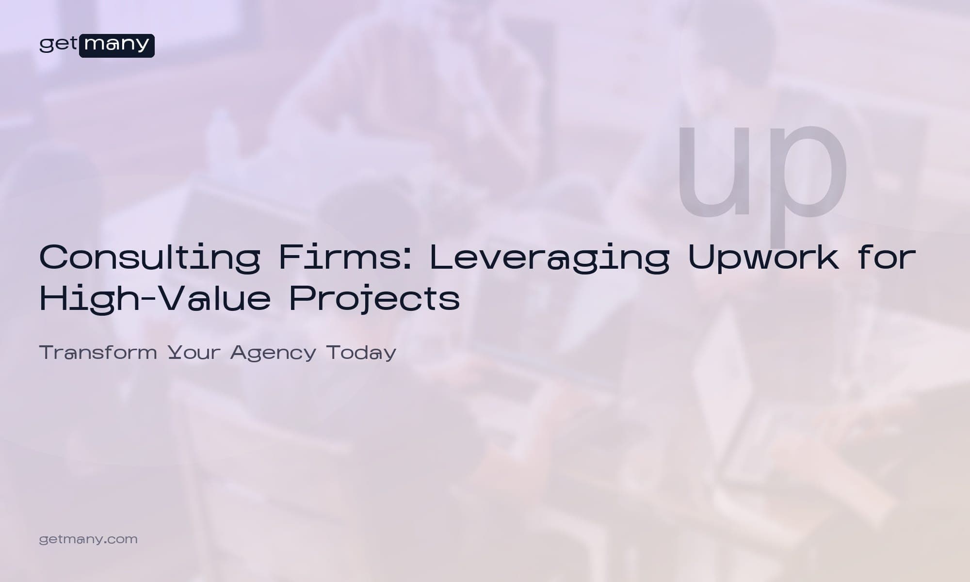 Consulting Firms: Leveraging Upwork for High-Value Projects