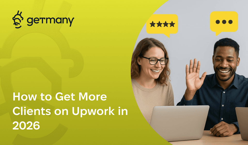How to Get More Clients on Upwork in 2026
